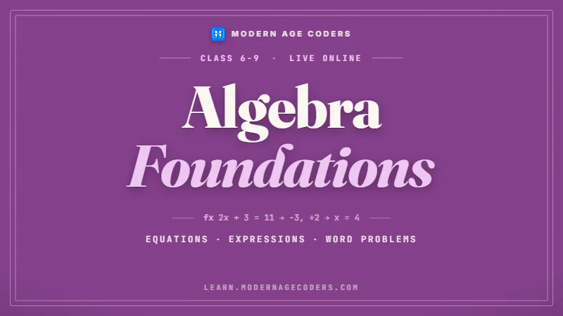 Algebra Foundations: Pre-Algebra & Algebra 1, Live Online