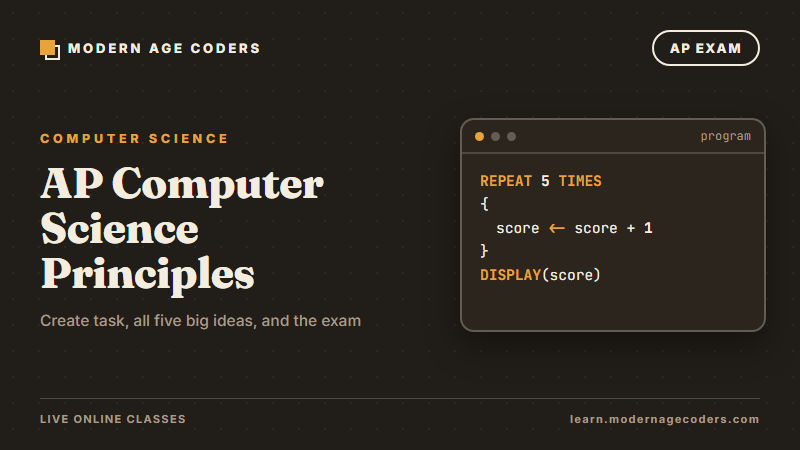 AP Computer Science Principles: Create Task and Exam Prep