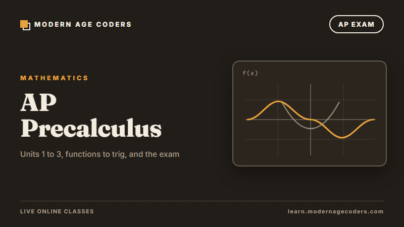AP Precalculus: Units 1 to 3 and Full Exam Prep