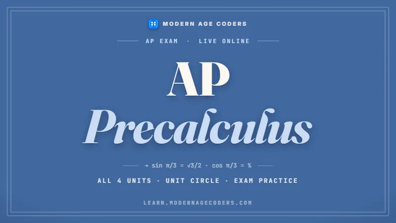 AP Precalculus: Units 1 to 3 and Full Exam Prep