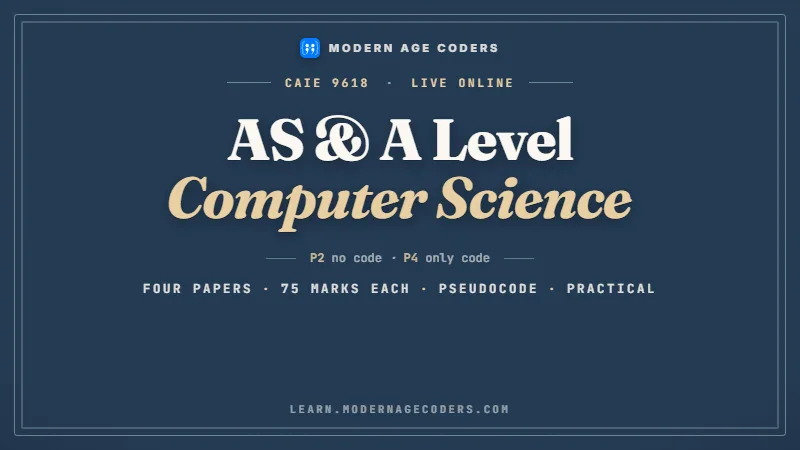 Cambridge AS and A Level Computer Science 9618 Course