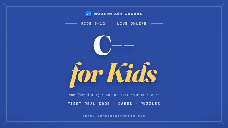 C++ for Kids: First Real Code, Games and Puzzles (Ages 9-12)
