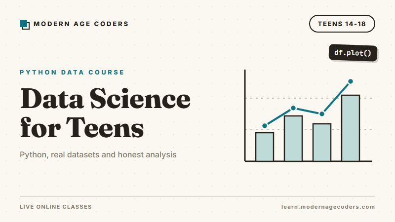 Data Science for Teens: Python & Your First ML Models