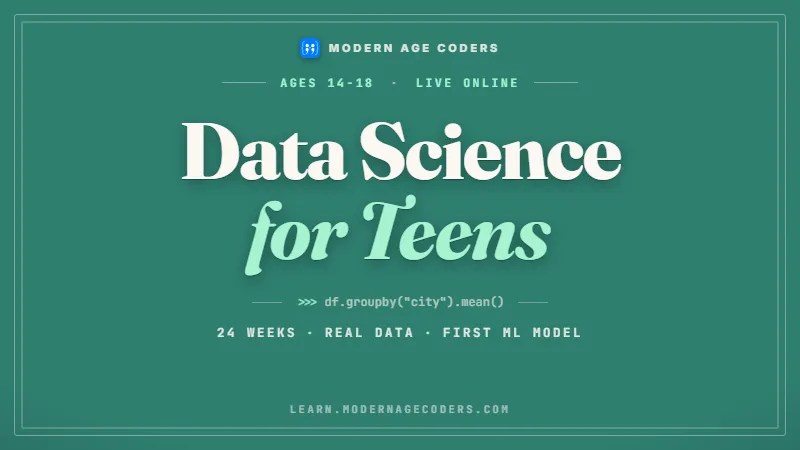Data Science for Teens: Python & Your First ML Models