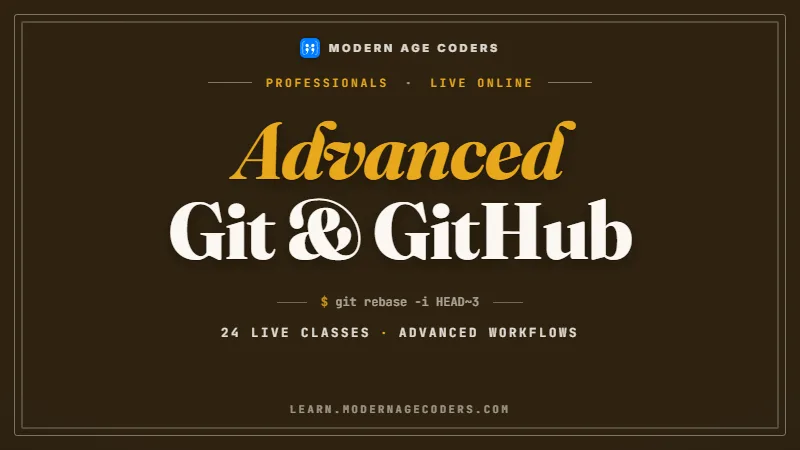 Advanced Git & GitHub Masterclass for Professionals