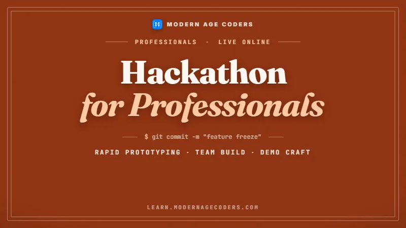 Hackathon for Adults: Free Event + 12-Week Pro Prep (18+)