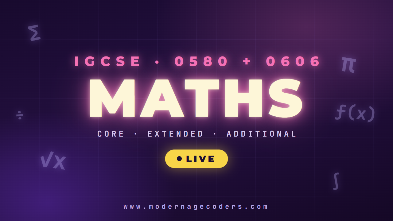 IGCSE Mathematics Mastery — Core, Extended & Additional 0606, Live Online