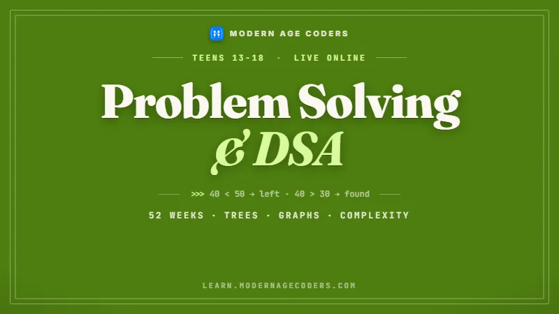 DSA & Problem Solving for Teens: Algorithms to Interviews