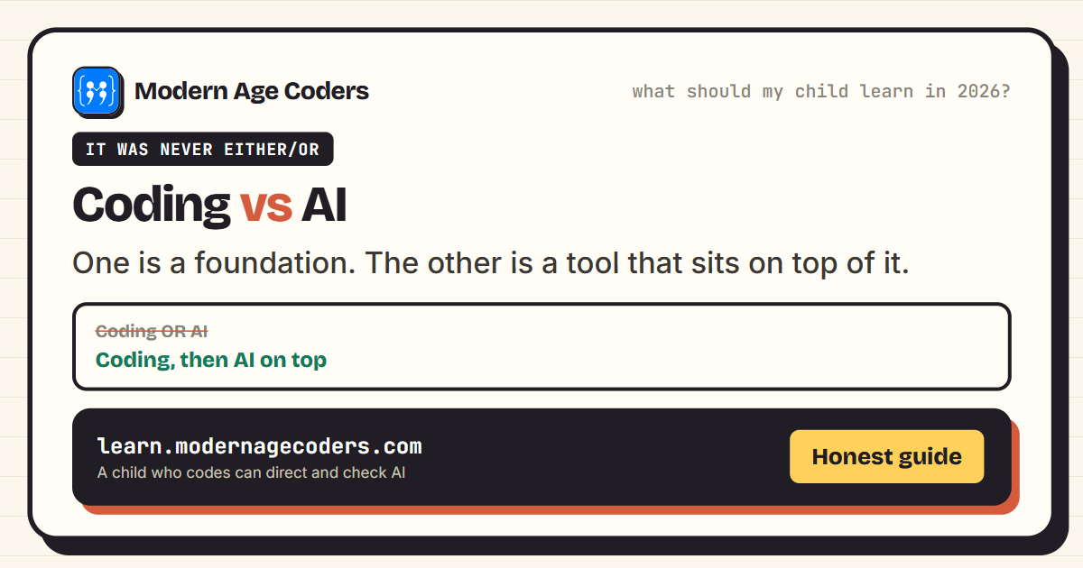 Coding vs AI: what should your child learn in 2026, why coding comes first, and the age-by-age roadmap that adds AI on top