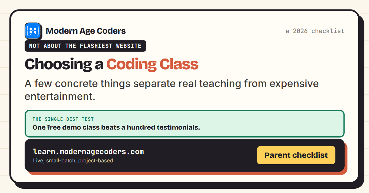 How to choose a coding class for your child: a 2026 checklist of what to look for, questions to ask, and red flags to avoid