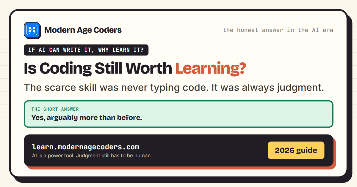 Is coding still worth learning in 2026? The honest answer in the AI era: what changed and what AI still cannot do