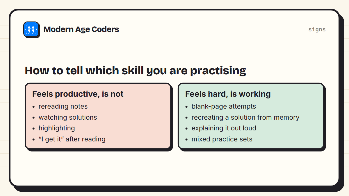 Study habits that feel productive but mostly train recognition, compared with habits that feel hard but build problem solving