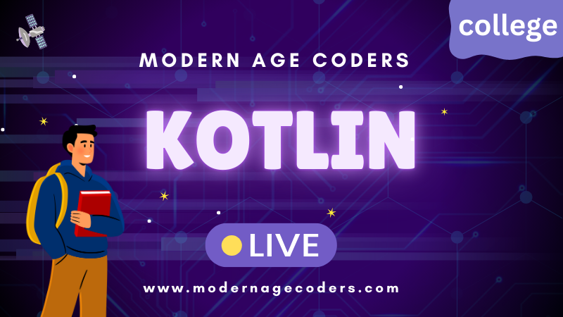 Kotlin Android Development — Modern Age Coders course